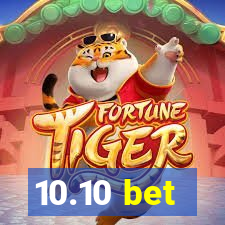 10.10 bet